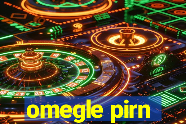 omegle pirn